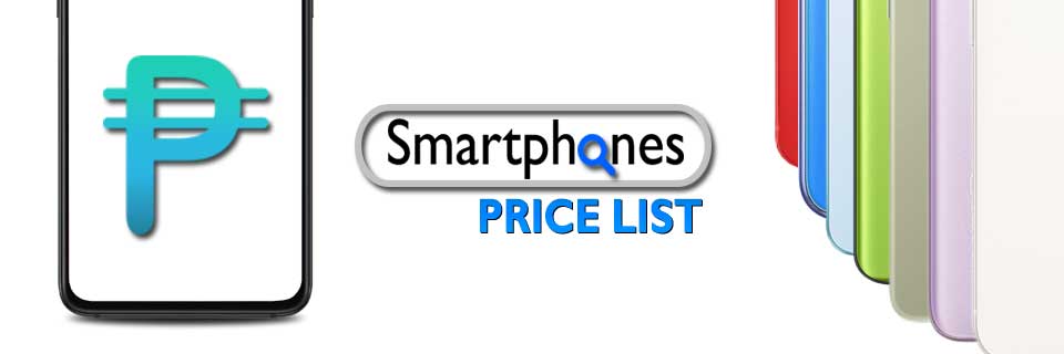 Smartphone Price List Philippines