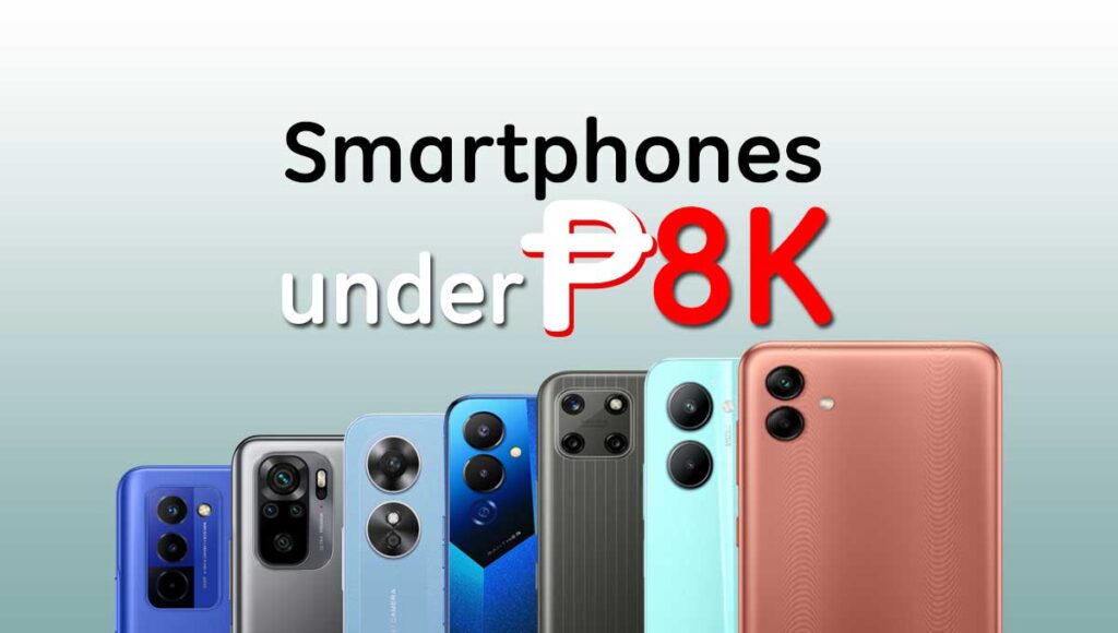 Smartphones Under 8K Philippines