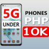 5G Phones Under 10K