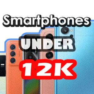 Smartphones under 12k Philippines