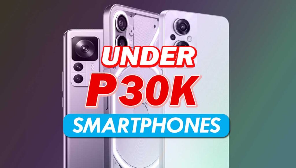 Smartphones under 30k Philippines