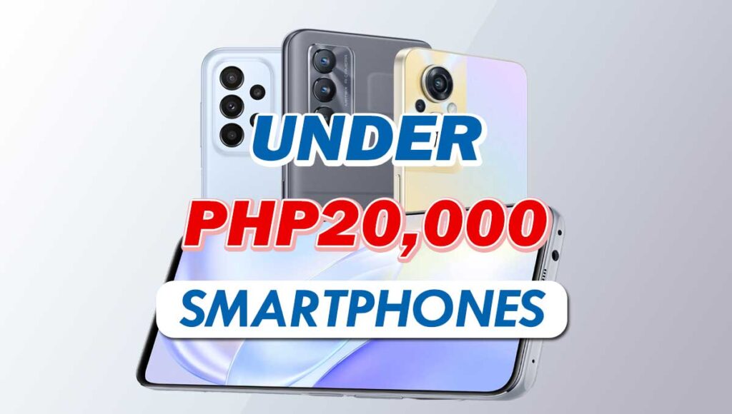 Smartphones under 20k Philippines