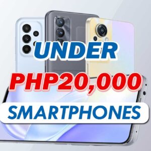 Smartphones under 20k Philippines